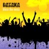 Gataka - Bless The Mess (2007)