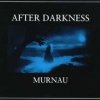 After Darkness - Murnau (1995)