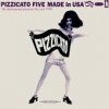 Pizzicato Five - Made In USA (1994)