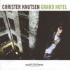 Christer Knutsen - Grand Hotel (2006)