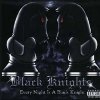 Black Knights - Every Night Is A Black Knight (2004)