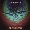 Alien Radio Station - Bandwidth (1997)