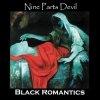 The Black Romantics - Nine Parts Devil (2002)