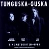 Iris Disse - Tunguska-Guska (Eine Meteoriten-Oper) 