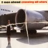 2 Men Ahead - Crossing All Stars (2005)