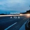 Miwon - A To B (2008)