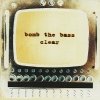 Bomb The Bass - Clear (1995)