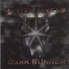 Dark Runner - Unknown Master Save Us They Are Evil (2000)