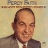 Percy Faith And His Orchestra - 16 Most Requested Songs (1989)