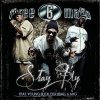 Three 6 Mafia - Stay Fly (2005)