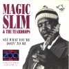 Magic Slim & The Teardrops - Zoo Bar Collection Vol. 2: See What You're Doin' To Me (1998)