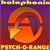 Holophonia - Psych-o-range (1997)