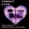 Gidget Gein - The Law Of Diminishing Returns (2007)