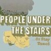 People Under The Stairs - ...Or Stay Tuned (2003)