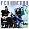 Fenomenon - Hourglass (2004)