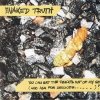 The Naked Truth - You Can Eat The Peanuts Out Of My Shit (And Ask For Seconds......)! (1992)