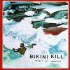 Bikini Kill - Reject All American (1996)