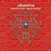 Jikooha - Revolution Spaceship (2008)