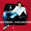 Luca Dirisio - Calma E Sangue Freddo (2004)