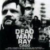 Dead Man Ray - Cago (2002)