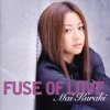 Mai Kuraki - Fuse Of Love (2005)