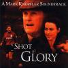 Mark Knopfler - A Shot At Glory (2001)