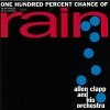 Allen Clapp And His Orchestra - One Hundred Percent Chance Of Rain (1993)