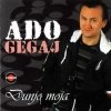 Ado Gegaj - Dunjo Moja (2008)
