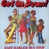 East Harlem Bus Stop - Get On Down! (1976)