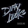 Gasoline - Dirty Looks (2007)
