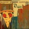 Moscow Grooves Institute - Pizza (2001)