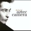 Aztec Camera - The Best Of (1999)