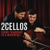 2CELLOS - Every Teardrop is a Waterfall