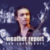 Weather Report - This Is Jazz #40: Weather Report-The Jaco Years (1998)