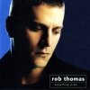 Rob Thomas - ...Something To Be (2005)