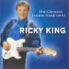 Ricky King - Die Grossen Jahrhunderthits (2004)