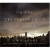 John Adams - On The Transmigration Of Souls (2004)