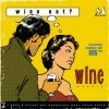 Wine - Wine Not? (2003)