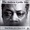 The Andrew Cyrille Trio - Good To Go, With A Tribute To Bu (1997)