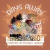 Days Away - Mapping An Invisible World (2005)