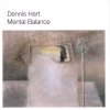 Dennis Hart - Mental Balance (1991)