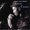 James Carter Quartet - Jurassic Classics (1995)