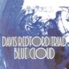 Davis Redford Triad - Blue Cloud (2003)