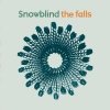 Snowblind - The Falls (2002)
