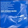 Edward Hazelton - One-String Blues: Rural Blues On Skid Row (1993)