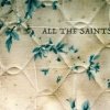 All The Saints - Fire On Corridor X (2008)
