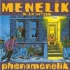 Menelik Et La Tribu - Phénoménélik (1995)