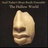 Assif Tsahar's Brass Reeds Ensemble - The Hollow World (1999)