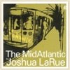 Josh Larue - The Midatlantic (2008)