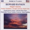 Howard Hanson - Organ Concerto • Fantasy Variations • Nymphs And Satyr Ballet Suite (2006)